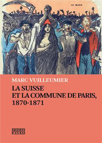 La Suisse et la Commune de Paris, 1870-1871