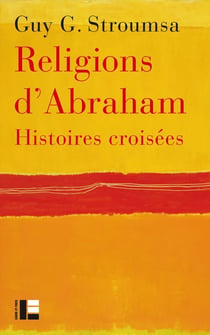 Religions d'Abraham - histoires croisées