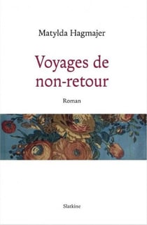VOYAGES DE NON-RETOUR - Roman