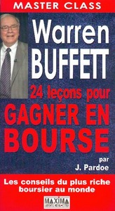 Warren buffett - 24 leçons pour gagner en bourse