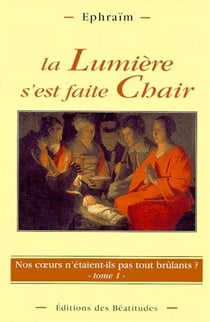 La lumière s'est faite chair