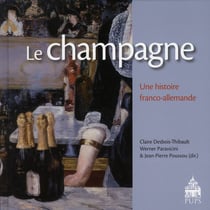 Le champagne - une histoire franco-allemande