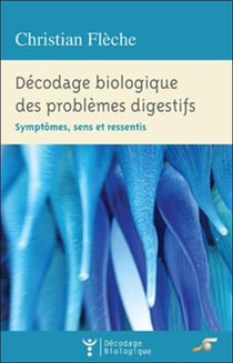 Décodage biologique : décodage biologique des problèmes digestifs