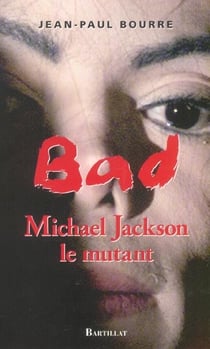 Bad, michael jackson le mutant
