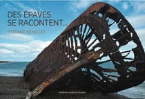Les épaves nous parlent