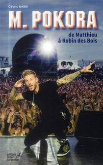 M.Pokora : De Matthieu A Robin Des Bois