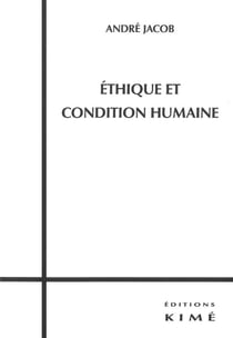 Éthique et condition humaine