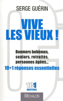 10+1 : vive les vieux !