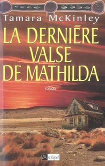 La derniere valse de mathilda