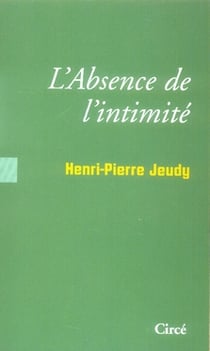 L'absence de l'intimité