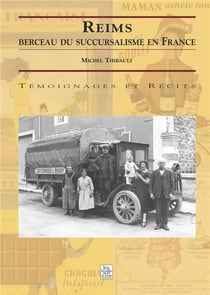 Reims - berceau du succursalisme en france