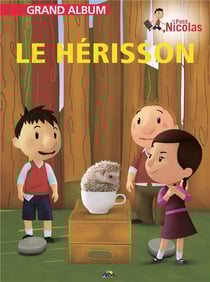 Grand album le petit Nicolas Tome 11 : le hérisson