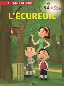 Grand album le petit Nicolas Tome 16 : l'écureuil