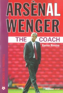 Arsenal wenger - the coach