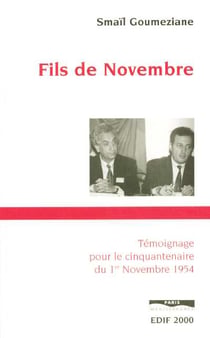 Fils de novembre - Témoignage pour le cinquantenaire du 1er novembre 1954