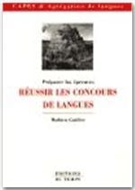 Préparer les épreuves - réussir les concours de langues