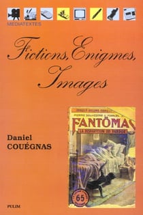 Fictions, énigmes, images