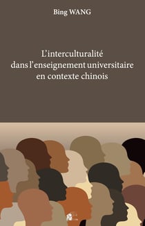 L' Interculturalité dans l'enseignement universitaire du français en contexte chinois : Enjeux, démarches, perspectives
