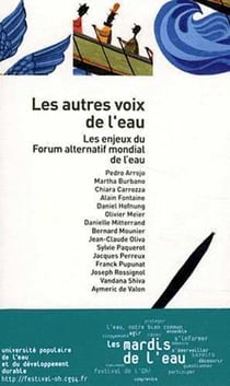 Les autres voix de l'eau - les enjeux du forum alternatif mondial de l'eau
