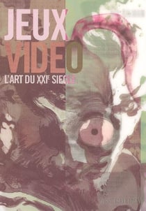 Jeux video : l'art du xxi siecle