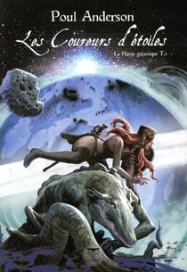 La hanse galactique Tome 3 : les coureurs d'étoiles