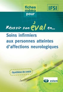 Reussir son eval en... - soins infirmiers aux personnes atteintes d'infections neurologiques - ifsi