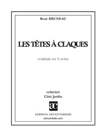 Les Têtes à claques : Comédie en cinq actes