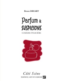 Parfum et suspicions : Comédie policière