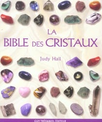 La bible des cristaux
