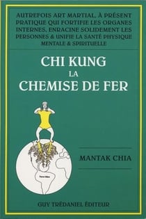 Chi kung 1 - la chemise de fer