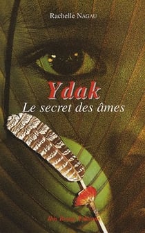 Ydak, le secret des âmes