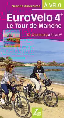 Eurovelo 4 - le tour de Manche de Cherbourg à Roscoff