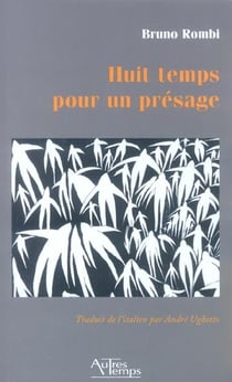 Huit temps pour un presage