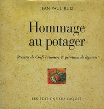 Hommage au potager - recettes de chefs cuisiniers et peintres de légumes