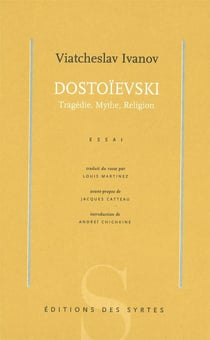 Dostoïevski - tragédie, mythe, religion