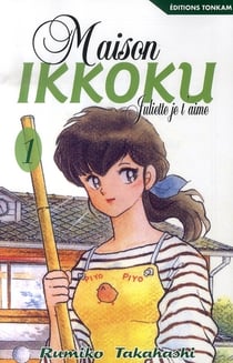 Maison ikkoku - juliette je t'aime t.1