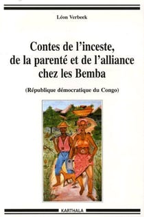 Contes de l'inceste, de la parenté et de l'alliance chez les Bemba (RDC)