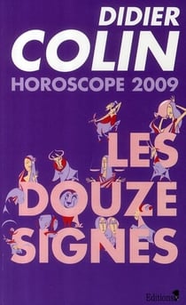 Horoscopes 2009 - les douze signes