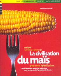 La civilisation du mais