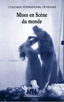 Mises en scène du monde