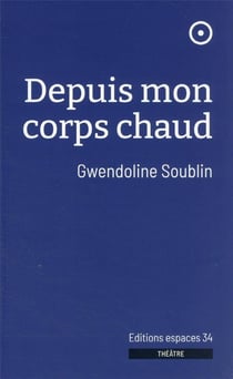 Depuis mon corps chaud