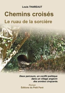 Chemins croisés - le ruau de la sorcière