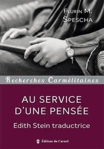 Au service d'une pensée - Edith Stein traductrice