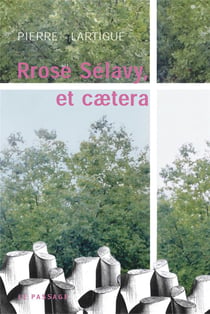 Rrose Selavy Et Caetara