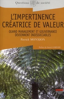 L'impertinence créatrice de valeur - quand management et gouvernance deviennent indissociables