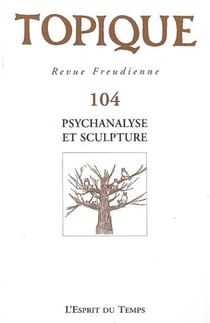 Psychanalyse Et Sculpture