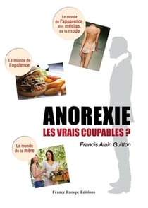 Anorexie, les vrais coupables ?