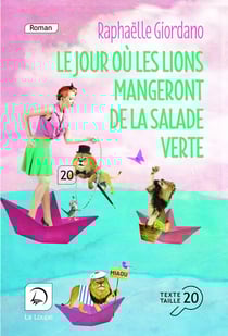 Le jour où les lions mangeront de la salade verte Tome 2