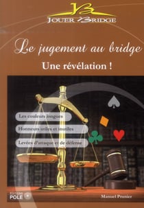 Le jugement au bridge - la révélation