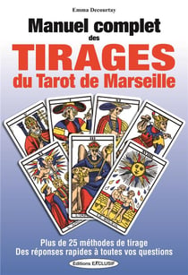 Manuel complet des tirages du tarot de Marseille